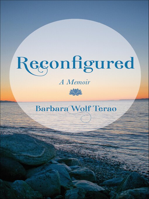Title details for Reconfigured by Barbara Wolf Terao - Available